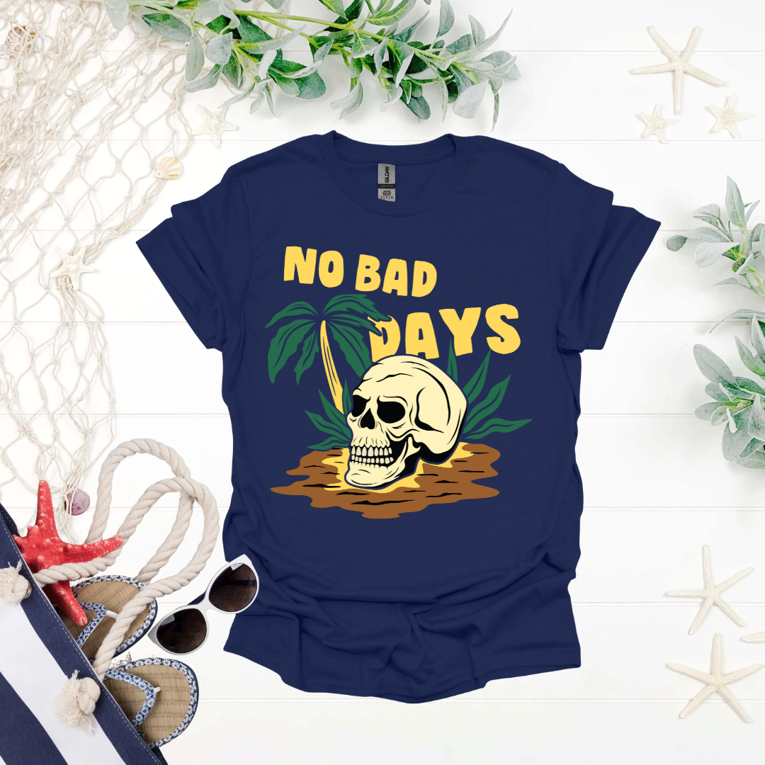 No Bad Days Tee