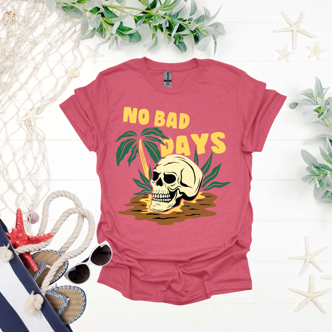 No Bad Days Tee