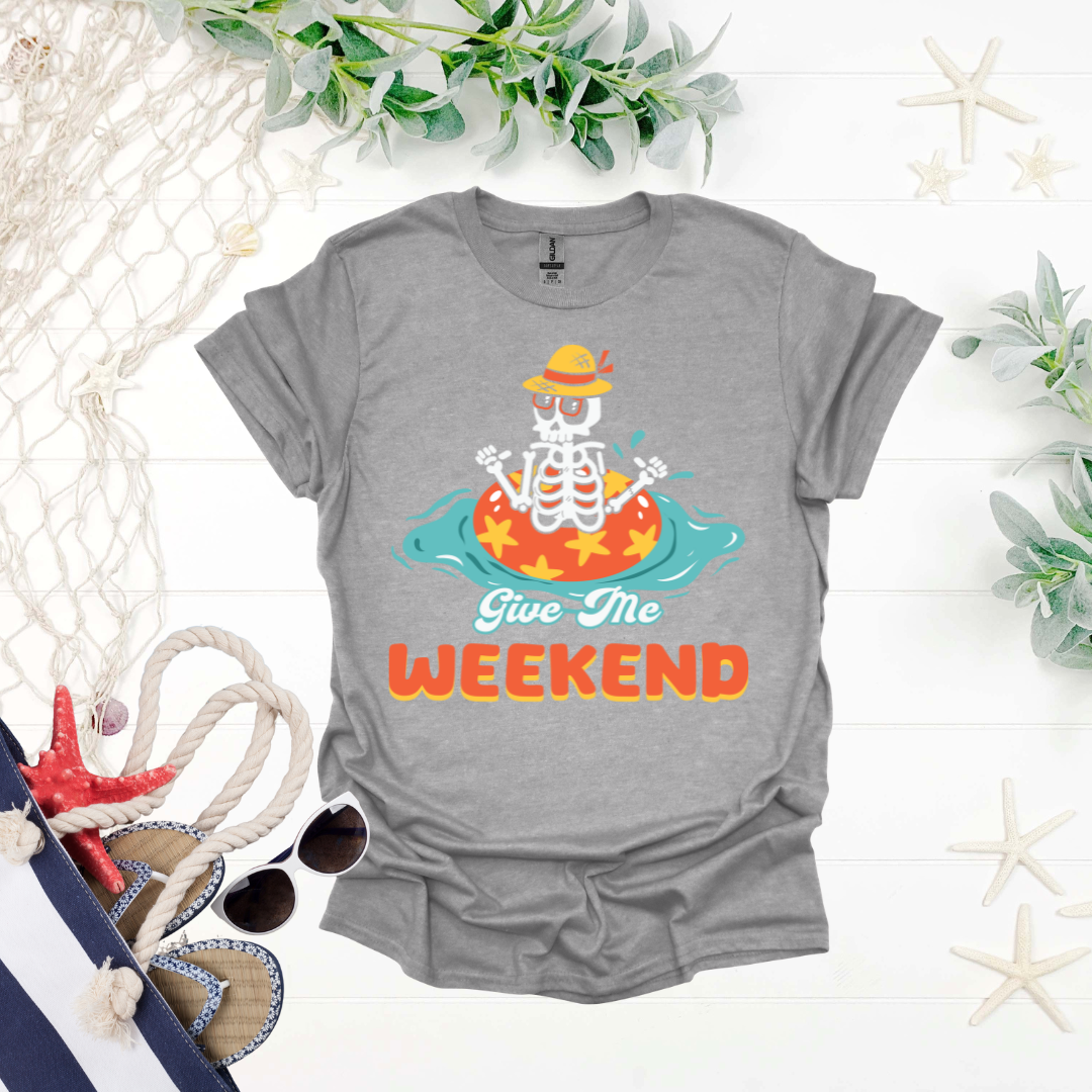 Give Me Weekend Tee