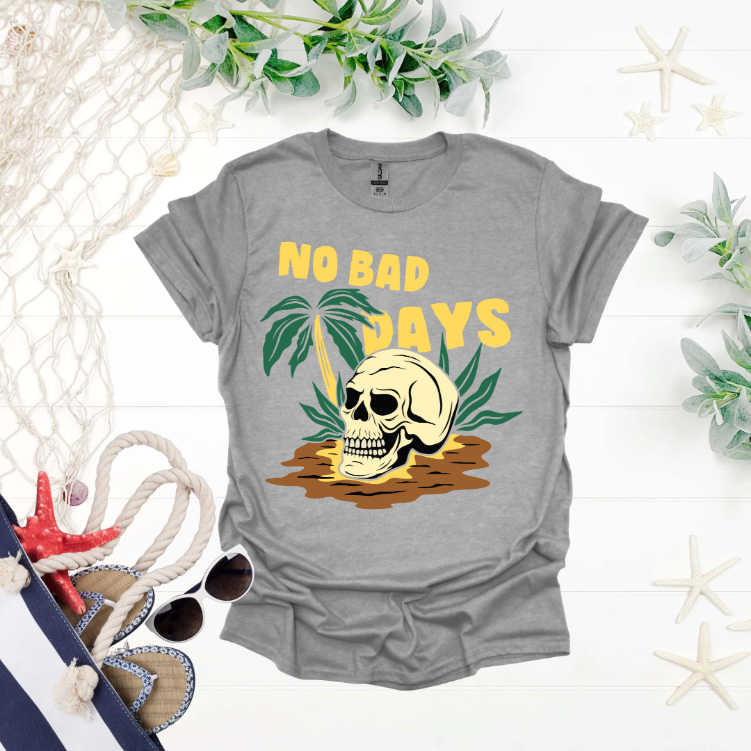 No Bad Days Tee