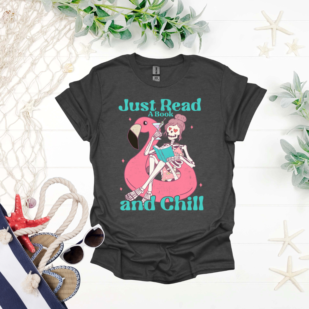 Just Read a Book and Chill Tee