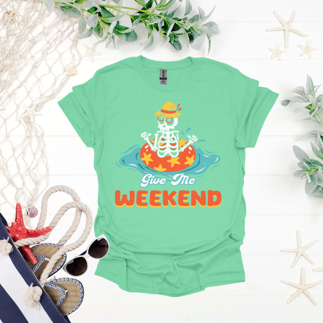 Give Me Weekend Tee