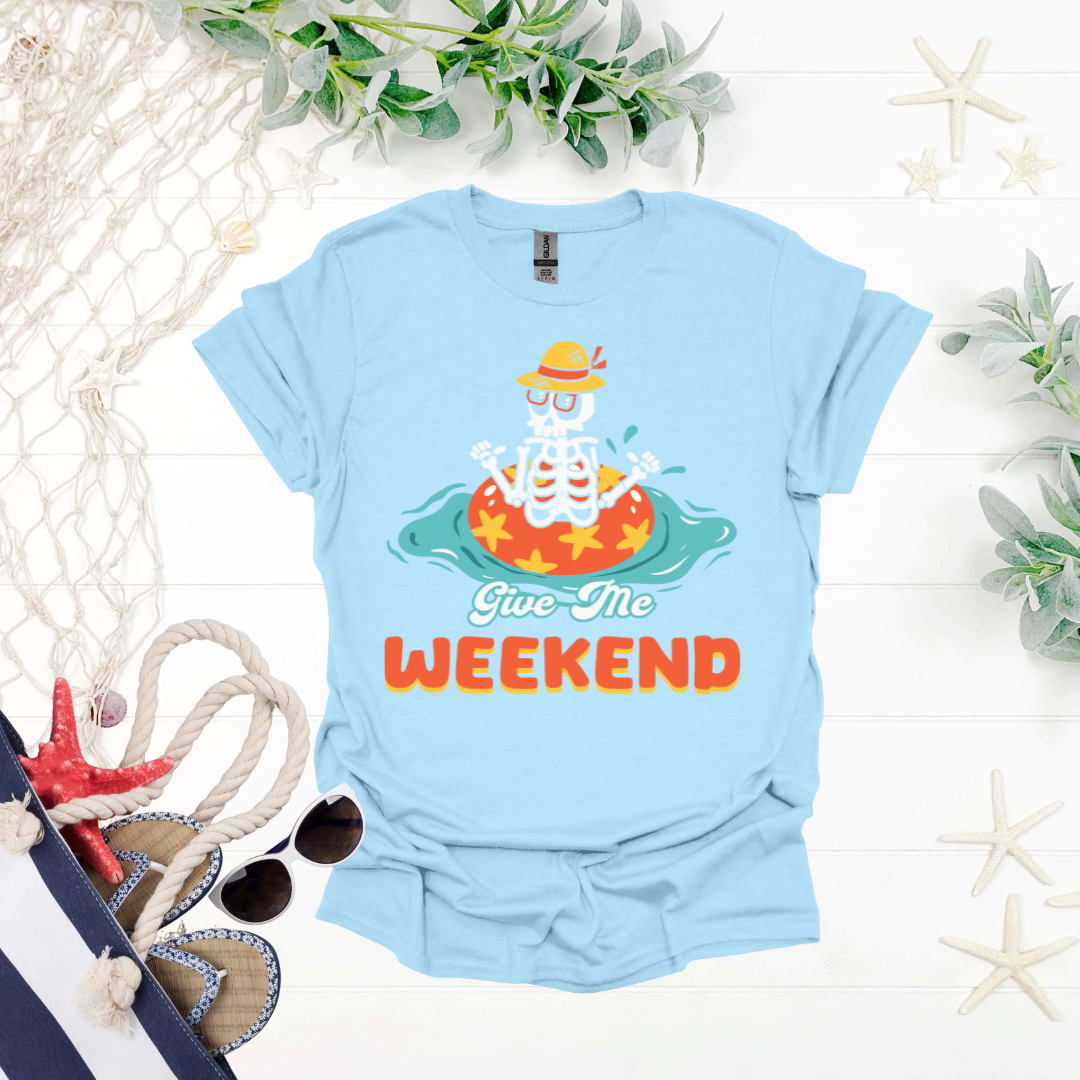 Give Me Weekend Tee