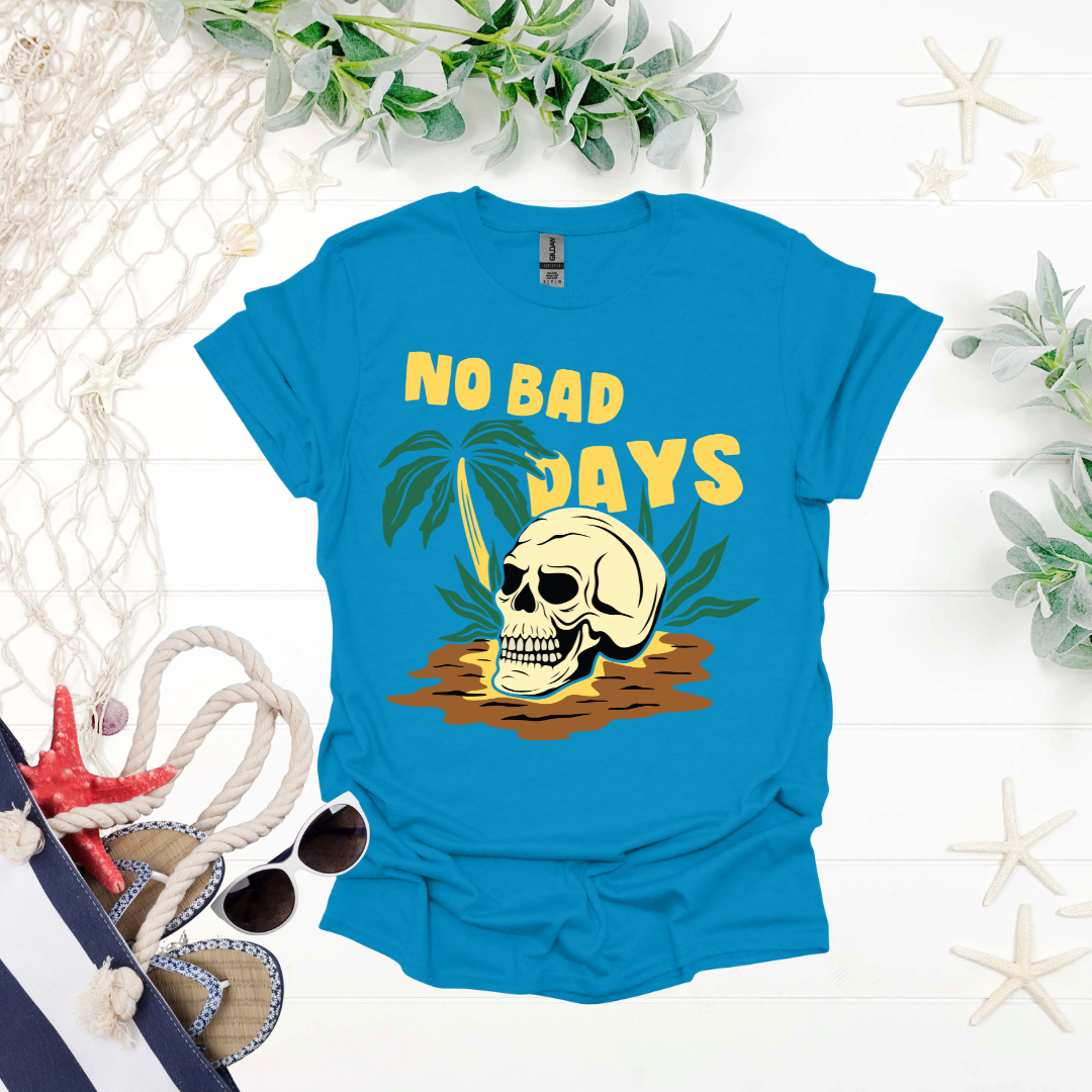 No Bad Days Tee