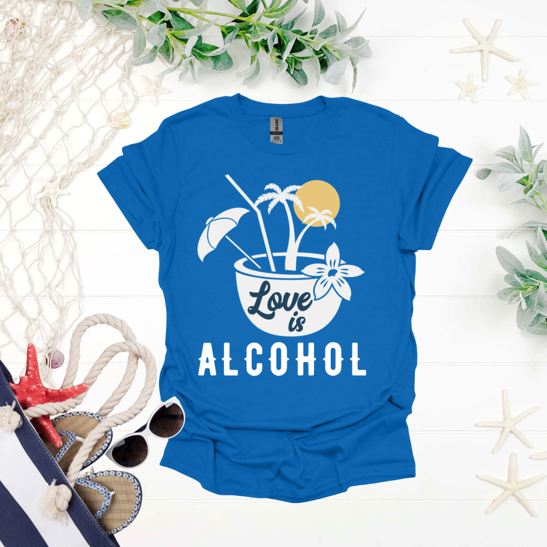 Love is Alcohol Tropical Tee