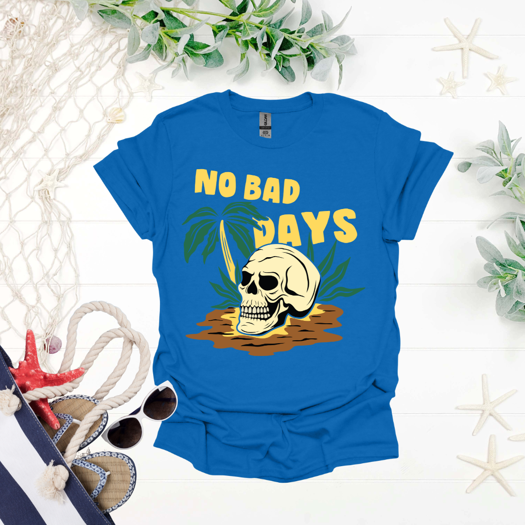 No Bad Days Tee